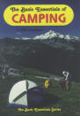 The Basic Essentials of CampinTHE BASIC ESSENTIALS OF CAMPING. 